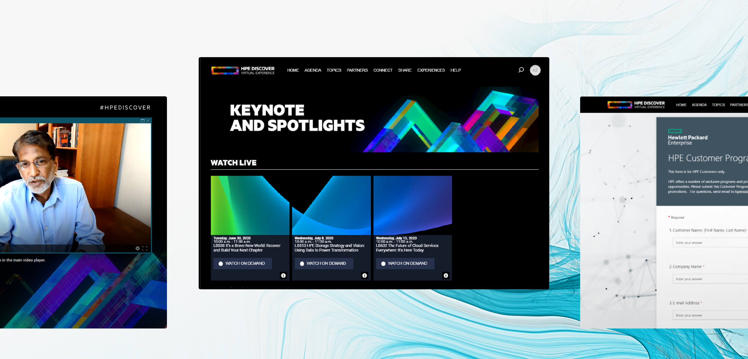 HPE Discover Virtual Experience 2020 desktop and mobile interfaces HPE Discover Virtual Experience 2020 keynote and breakout sessions provide a variety of rich content